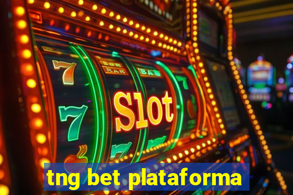 tng bet plataforma